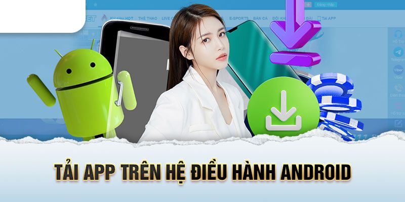 Cách tải app Kubet trên android