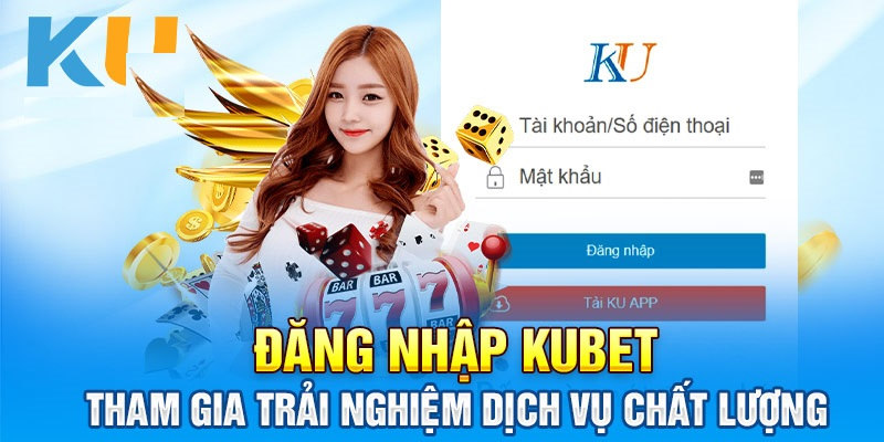 Trải nghiệm dịch vụ có một không hai tại Kubet sau khi đăng nhập