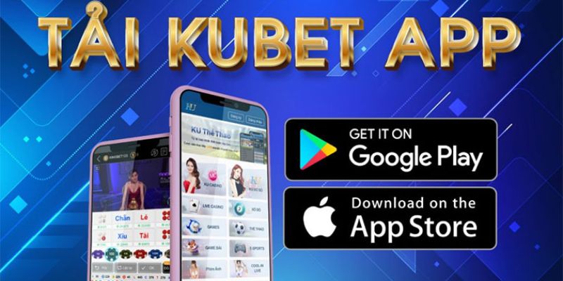 Lưu ý khi tải app Kubet